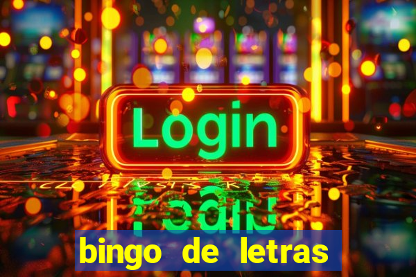 bingo de letras para imprimir colorido