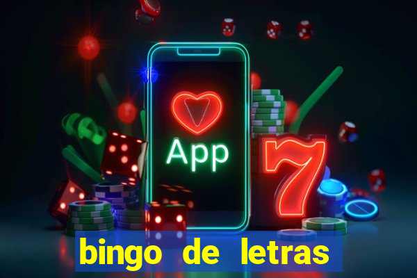 bingo de letras para imprimir colorido