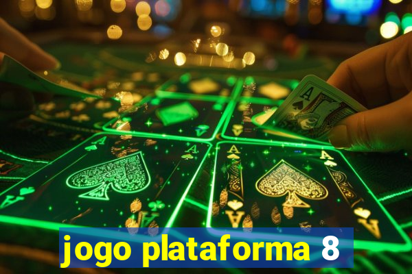 jogo plataforma 8