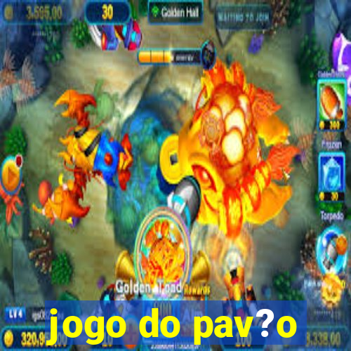 jogo do pav?o