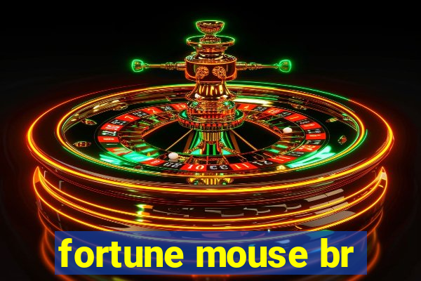 fortune mouse br