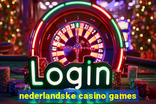 nederlandske casino games