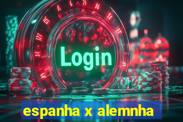 espanha x alemnha