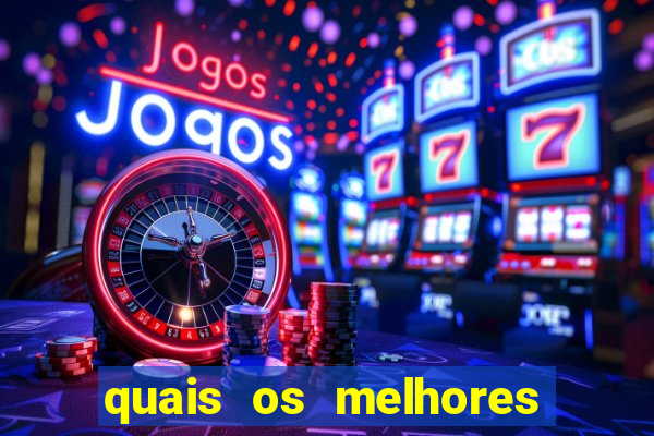 quais os melhores jogos para apostar hoje