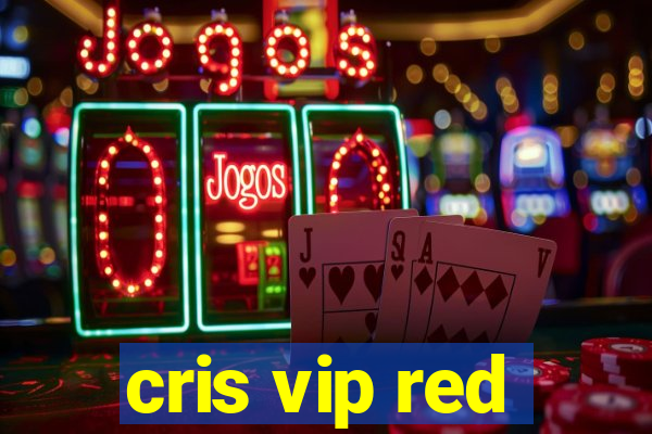 cris vip red