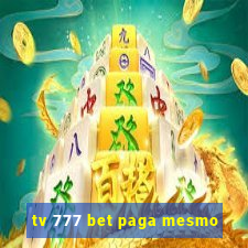 tv 777 bet paga mesmo