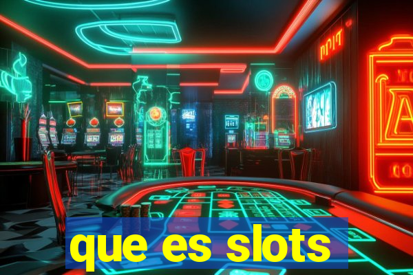 que es slots