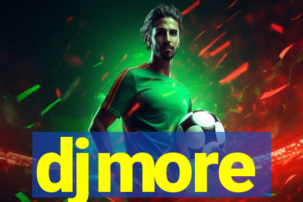 djmore