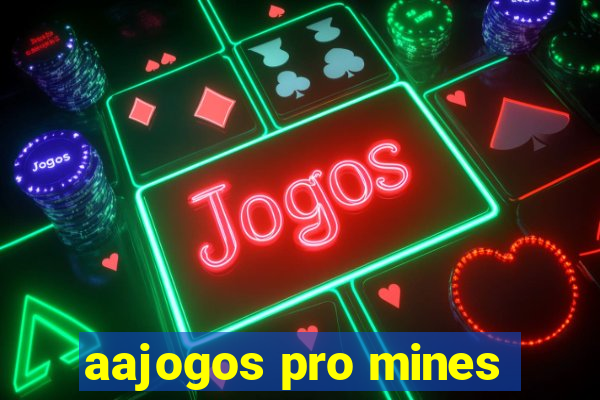 aajogos pro mines