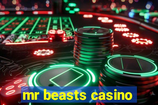 mr beasts casino