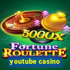 youtube casino