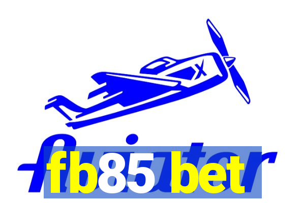 fb85 bet