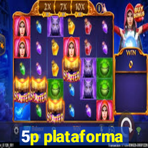 5p plataforma