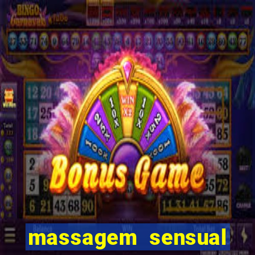 massagem sensual novo hamburgo