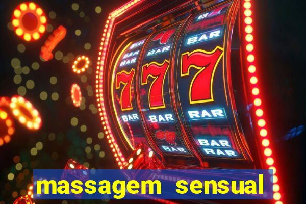 massagem sensual novo hamburgo