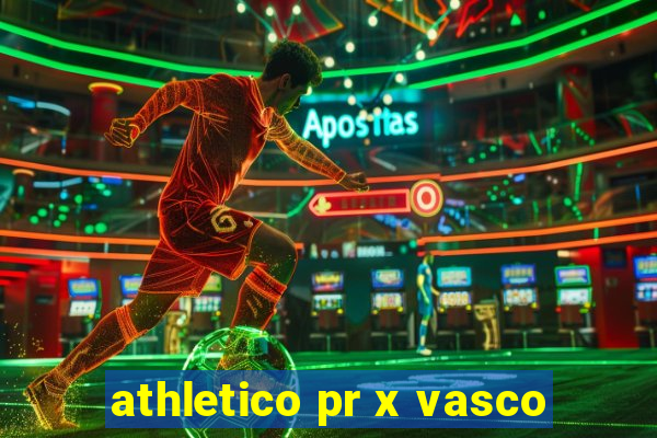 athletico pr x vasco