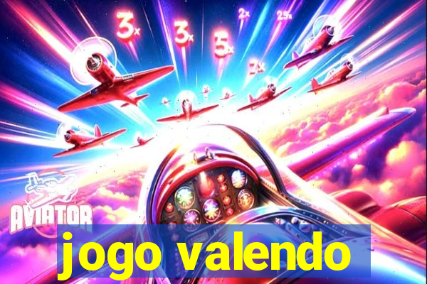 jogo valendo