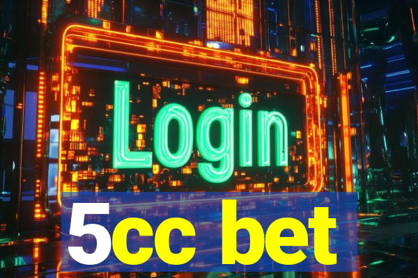 5cc bet