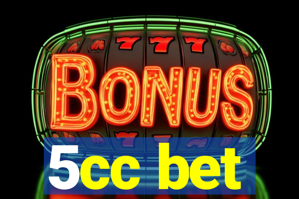 5cc bet