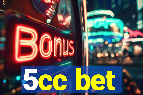 5cc bet