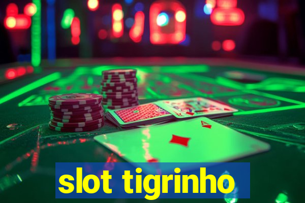 slot tigrinho