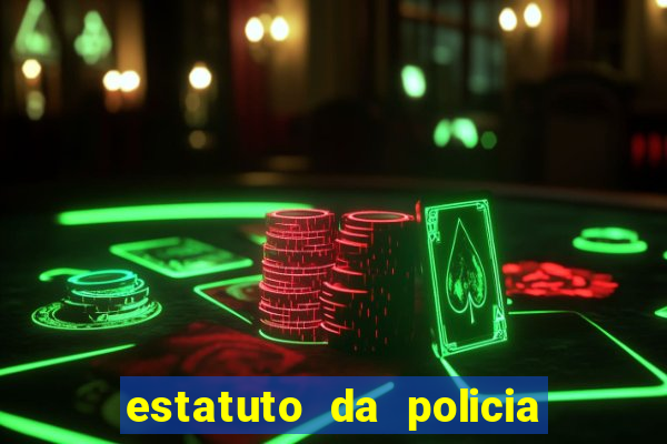 estatuto da policia civil da bahia