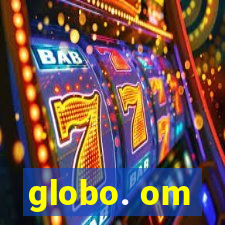 globo. om