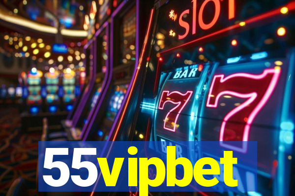 55vipbet