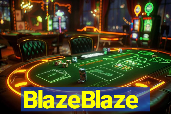 BlazeBlaze