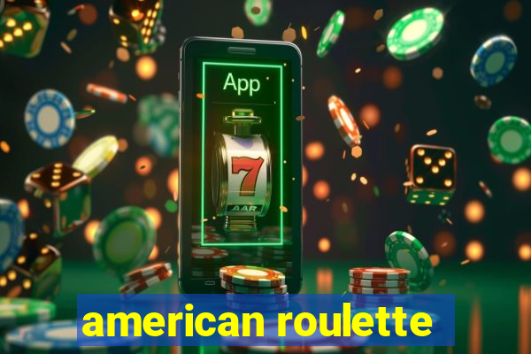 american roulette