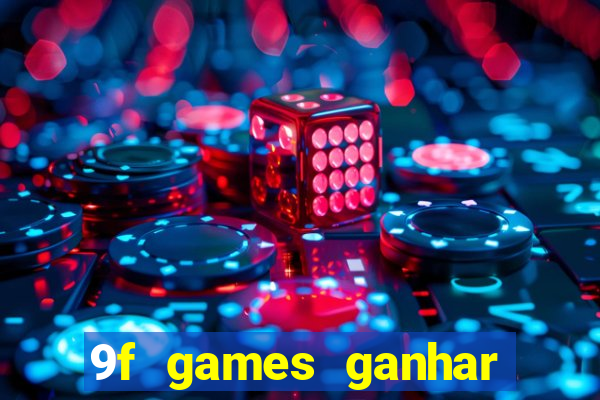 9f games ganhar dinheiro pix