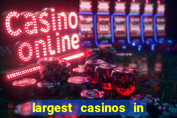 largest casinos in the us