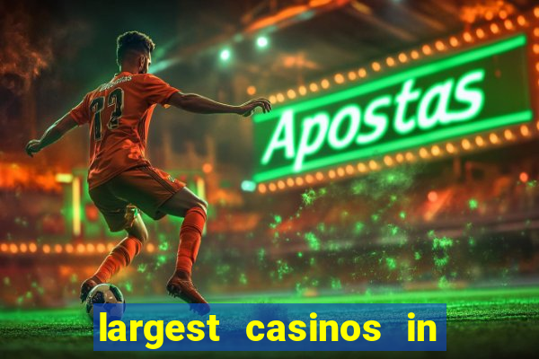 largest casinos in the us