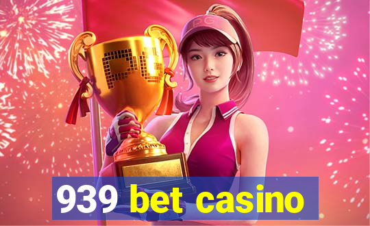 939 bet casino