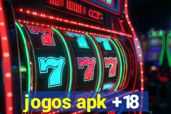 jogos apk +18