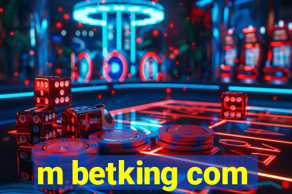 m betking com