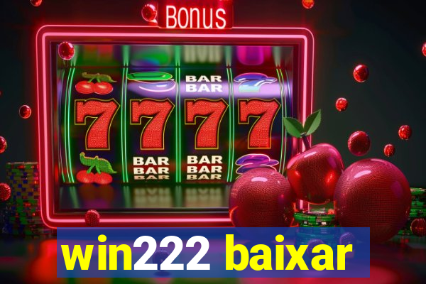 win222 baixar