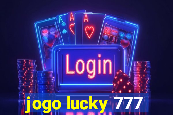 jogo lucky 777