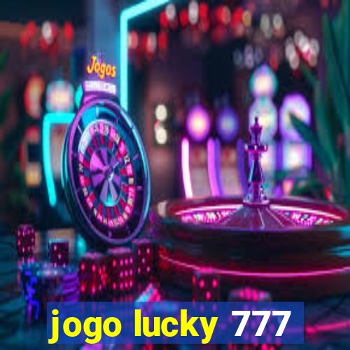 jogo lucky 777