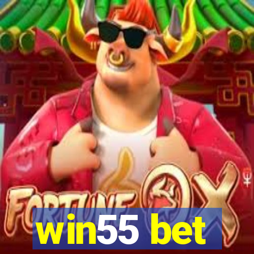 win55 bet