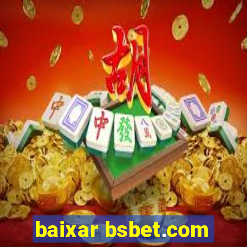 baixar bsbet.com