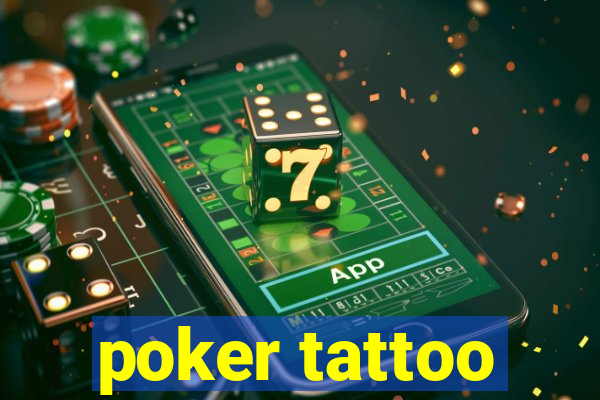 poker tattoo