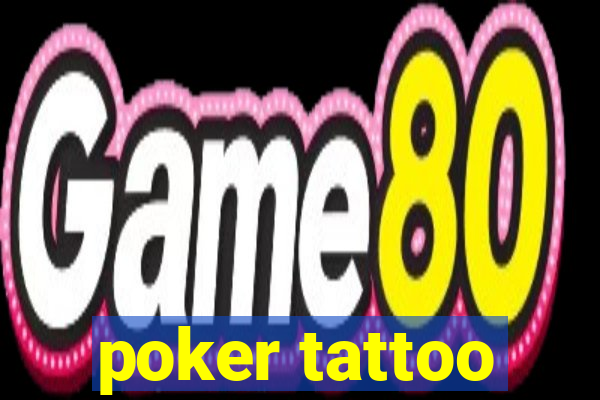 poker tattoo