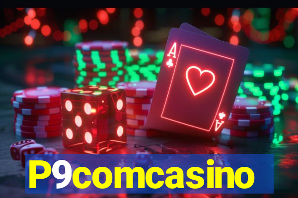 P9comcasino