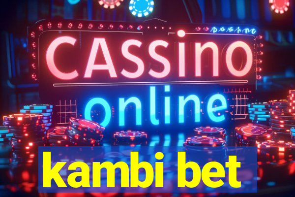 kambi bet