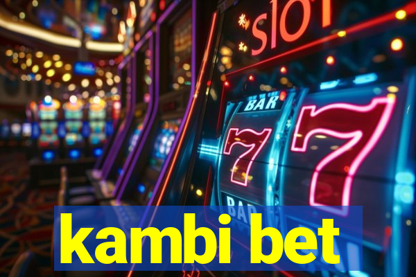 kambi bet