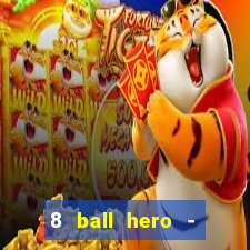 8 ball hero - jogo de bilhar