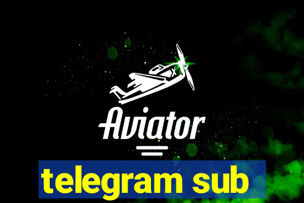 telegram sub