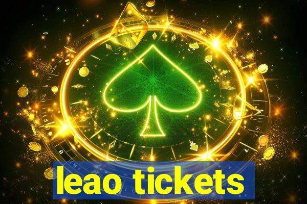 leao tickets