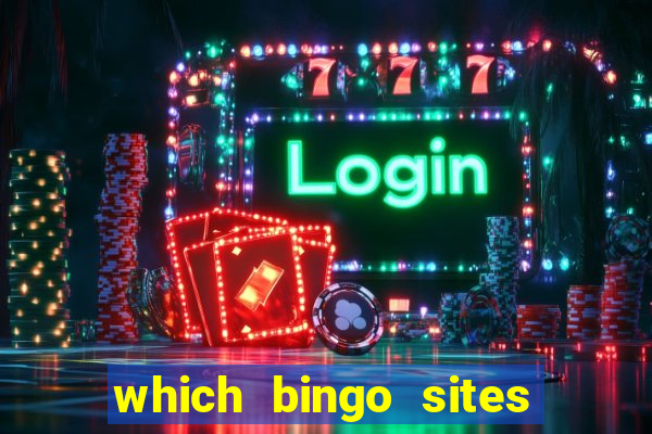 which bingo sites offer the best bonuses